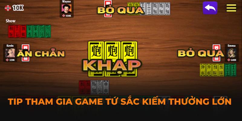 Tip tham gia game Tứ Sắc kiếm thưởng lớn 