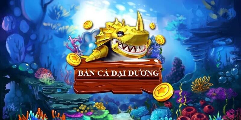 ban ca dai duong gioi thieu